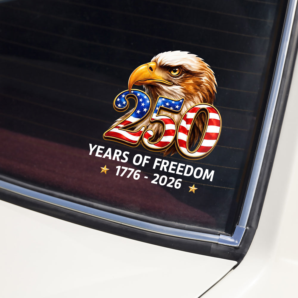 Patriotic Eagle Decal Sticker 250 Years Freedom Gift for Dad