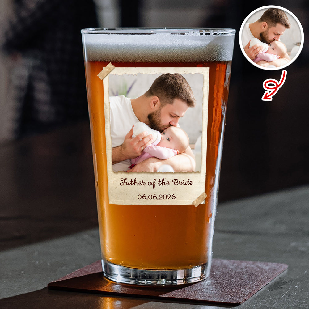 Personalized Father of the Bride Beer Glass Custom Photo Gift for Dad
