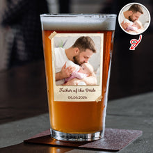 Load image into Gallery viewer, Personalized Father of the Bride Beer Glass Custom Photo Gift for Dad
