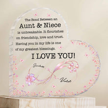 Load image into Gallery viewer, Personalized Heart Shaped Acrylic Plaque Gift for Aunt &amp; Niece
