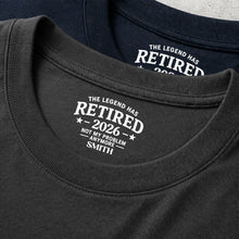 Load image into Gallery viewer, Personalized Funny Retirement T-Shirt Inside Neck Print Gift for Dad
