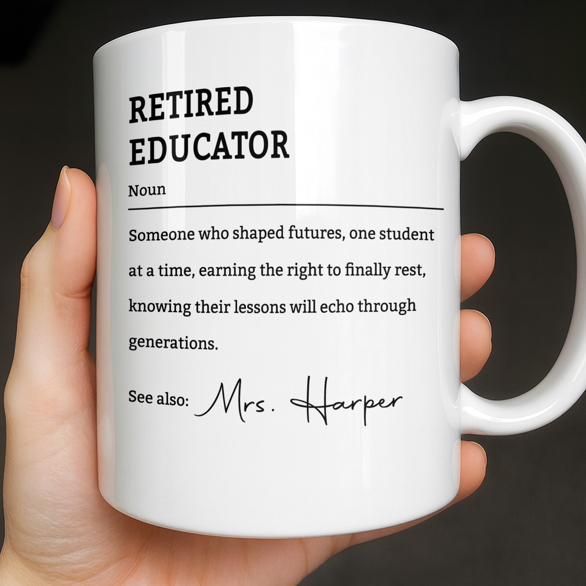 Personalized Coffee Mug Retired Educator Definition Gift