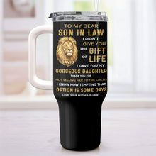Load image into Gallery viewer, Personalized 40oz Tumbler Custom Gift for Son-in-Law
