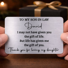 Load image into Gallery viewer, Personalized Aluminum Wallet Card Custom Message Gift for Son-in-Law
