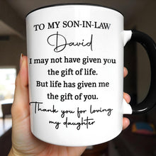 Load image into Gallery viewer, Personalized Accent Mug Custom Gift for Son-In-Law Coffee
