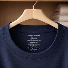 Load image into Gallery viewer, Personalized Inside Neck Print T-Shirt Gift for Son-in-Law

