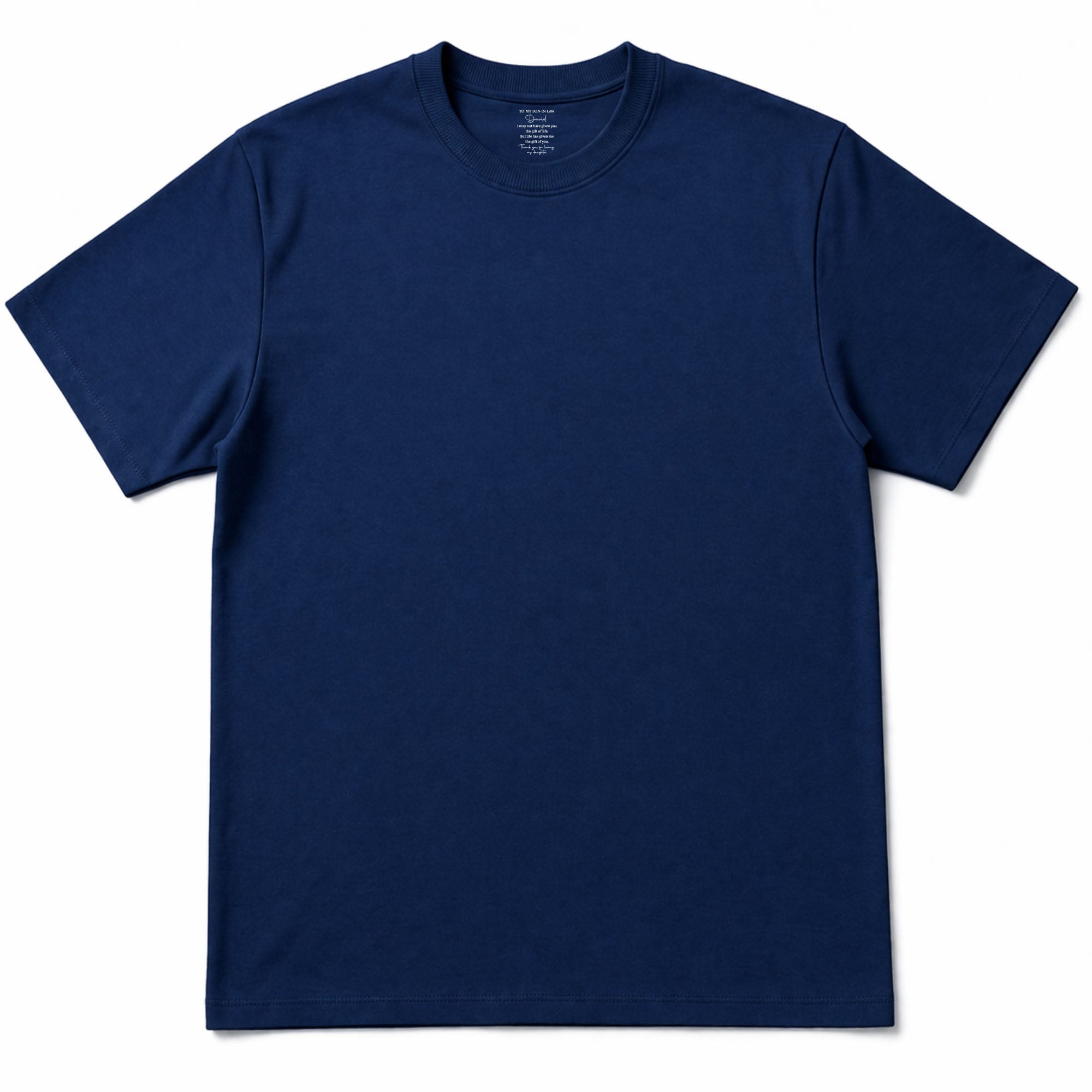 Personalized Inside Neck Print T-Shirt Gift for Son-in-Law