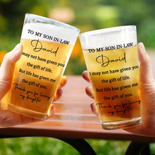 Load image into Gallery viewer, Personalized Beer Glass Custom Message Gift for Son-In-Law

