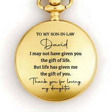 Load image into Gallery viewer, Personalized Custom Pocket Watch Gift for Son-in-Law
