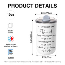 Load image into Gallery viewer, Personalized 10oz Stainless Steel Tumbler Custom Gift for Son-in-Law
