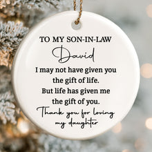 Load image into Gallery viewer, Personalized Ceramic Ornament Gift for Son-In-Law | Custom Name

