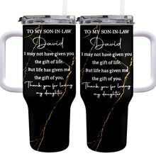 Load image into Gallery viewer, Personalized 40oz Tumbler Custom Name Gift for Son-in-Law
