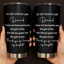 Load image into Gallery viewer, Personalized Stainless Steel Tumbler Custom Drink Gift for Son-in-Law
