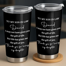 Load image into Gallery viewer, Personalized Stainless Steel Tumbler Custom Drink Gift for Son-in-Law
