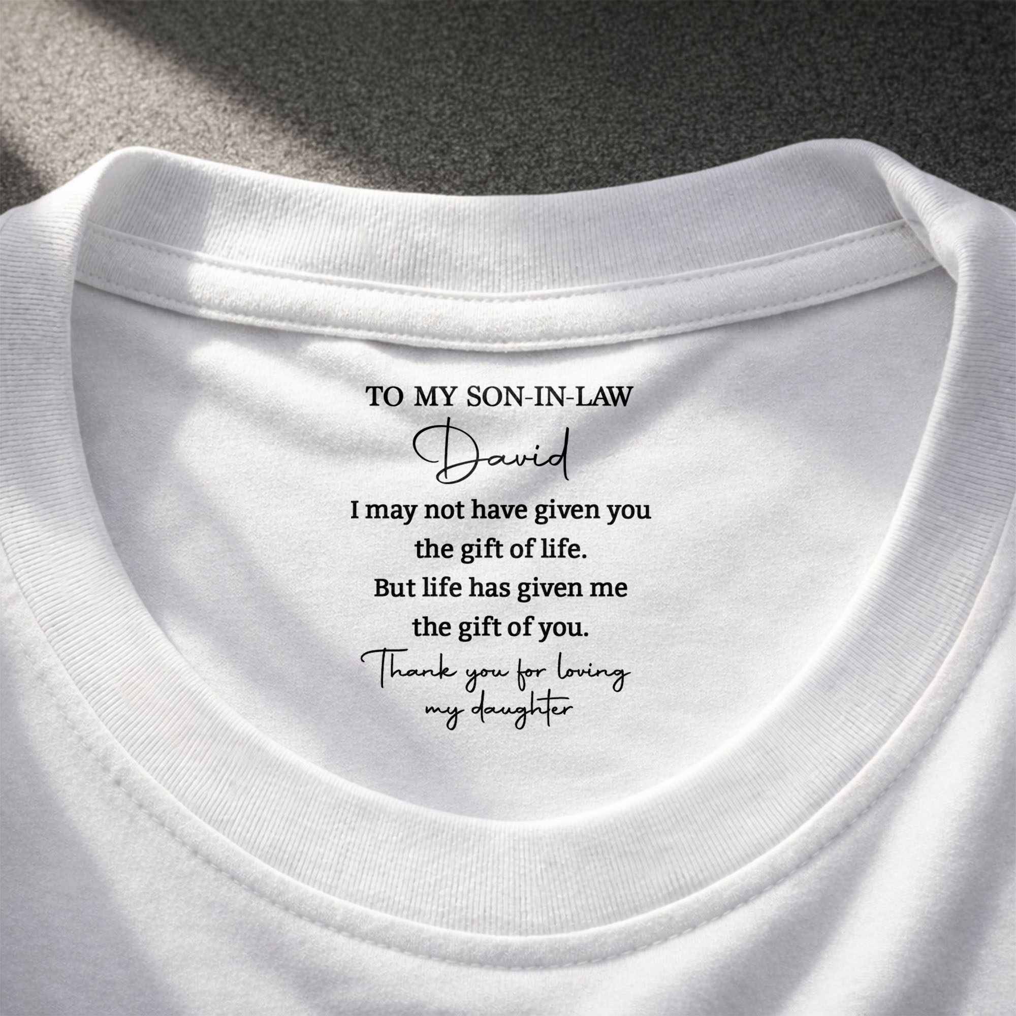 Personalized Inside Neck Print T-Shirt Gift for Son-in-Law