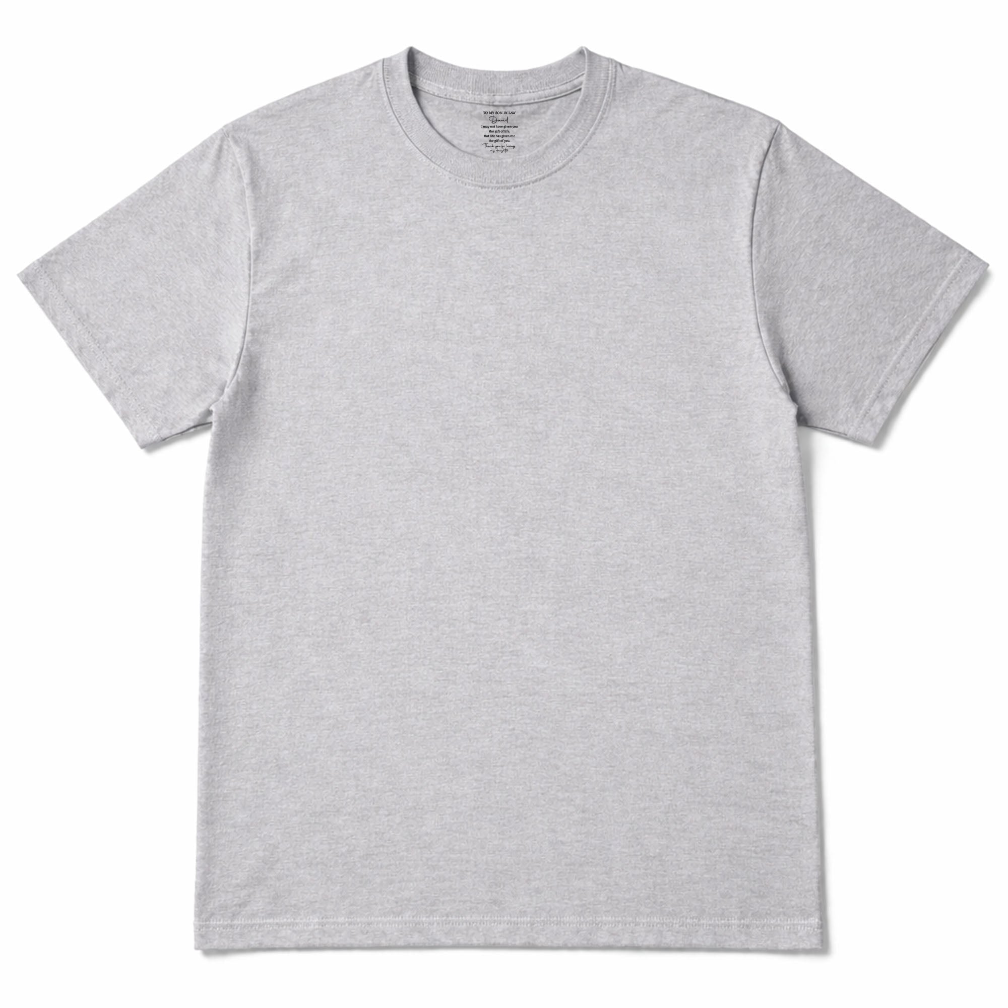 Personalized Inside Neck Print T-Shirt Gift for Son-in-Law