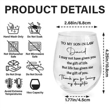 Load image into Gallery viewer, Personalized Stemless Wine Glass for Son-In-Law Gift Idea
