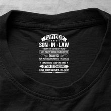 Load image into Gallery viewer, Funny Personalized T-Shirt for Son-In-Law Custom Inside Print
