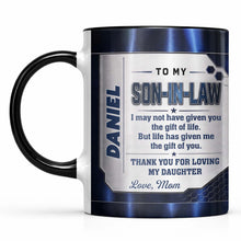 Load image into Gallery viewer, Personalized Accent Mug for Son-In-Law Custom Message Gift
