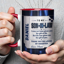 Load image into Gallery viewer, Personalized Accent Mug for Son-In-Law Custom Message Gift

