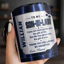 Load image into Gallery viewer, Personalized Accent Mug for Son-In-Law Custom Message Gift
