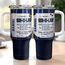 Load image into Gallery viewer, Customized 40oz Tumbler Gift for Son-in-Law with Straw
