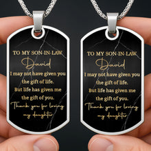 Load image into Gallery viewer, Personalized Dog Tag Necklace Custom Message Gift for Son-In-Law
