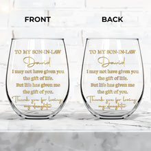 Load image into Gallery viewer, Personalized Stemless Wine Glass Custom Name Gift for Son-in-Law

