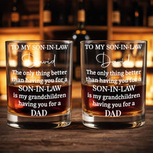 Load image into Gallery viewer, Personalized Custom Whiskey Glass Heartfelt Gift for Son-in-Law
