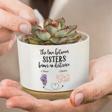 Load image into Gallery viewer, Personalized Ceramic Plant Pot Custom Gift for Sister
