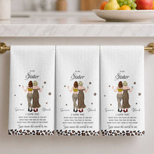 Load image into Gallery viewer, Personalized Kitchen Towel Custom Gift for Sister Love Message
