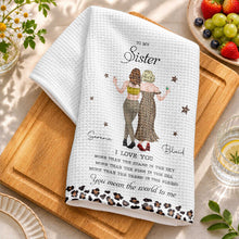 Load image into Gallery viewer, Personalized Kitchen Towel Custom Gift for Sister Love Message

