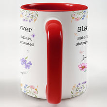 Load image into Gallery viewer, Personalized Sister Accent Mug Custom Floral Design Gift
