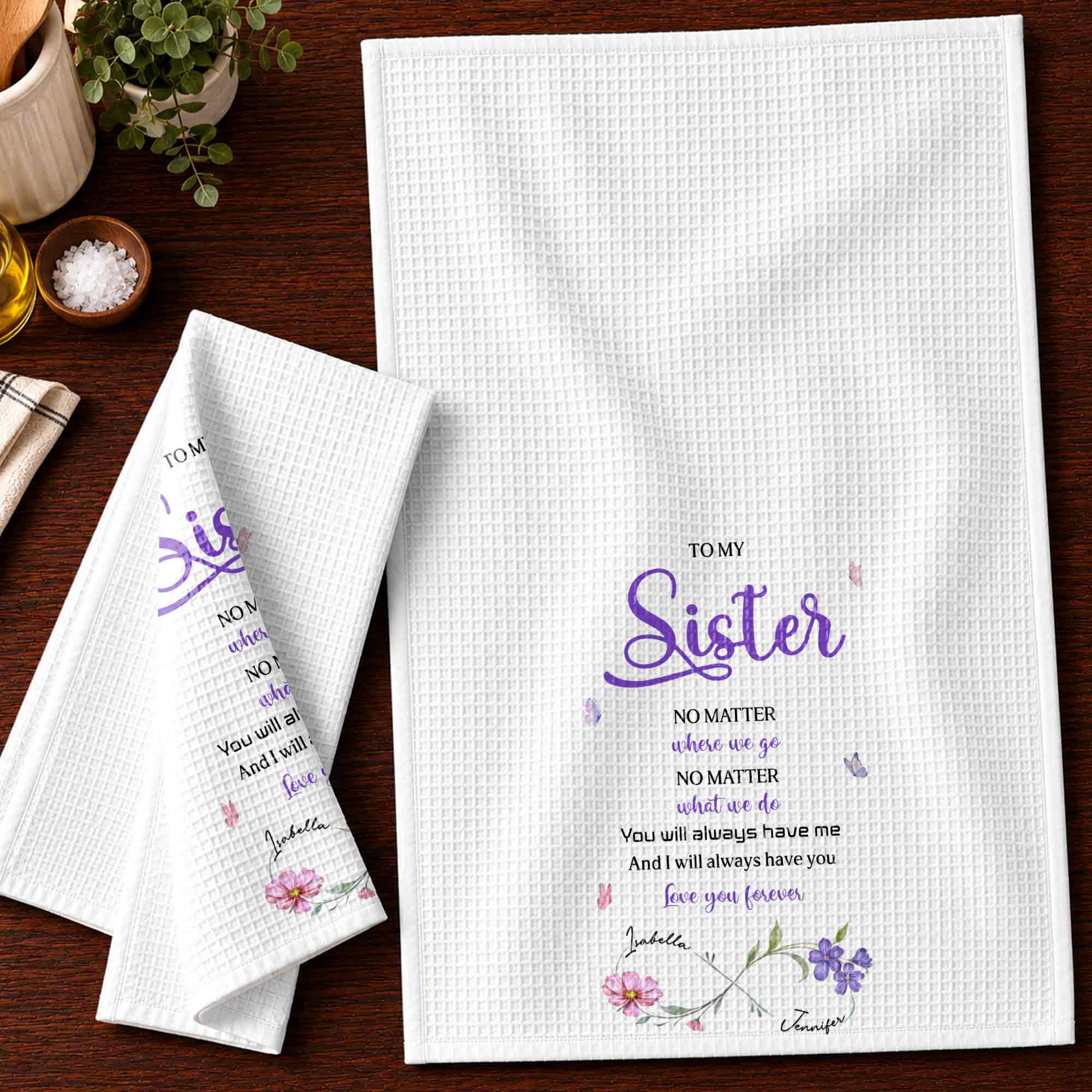 Personalized Kitchen Towel for Sister with Flowers & Butterflies