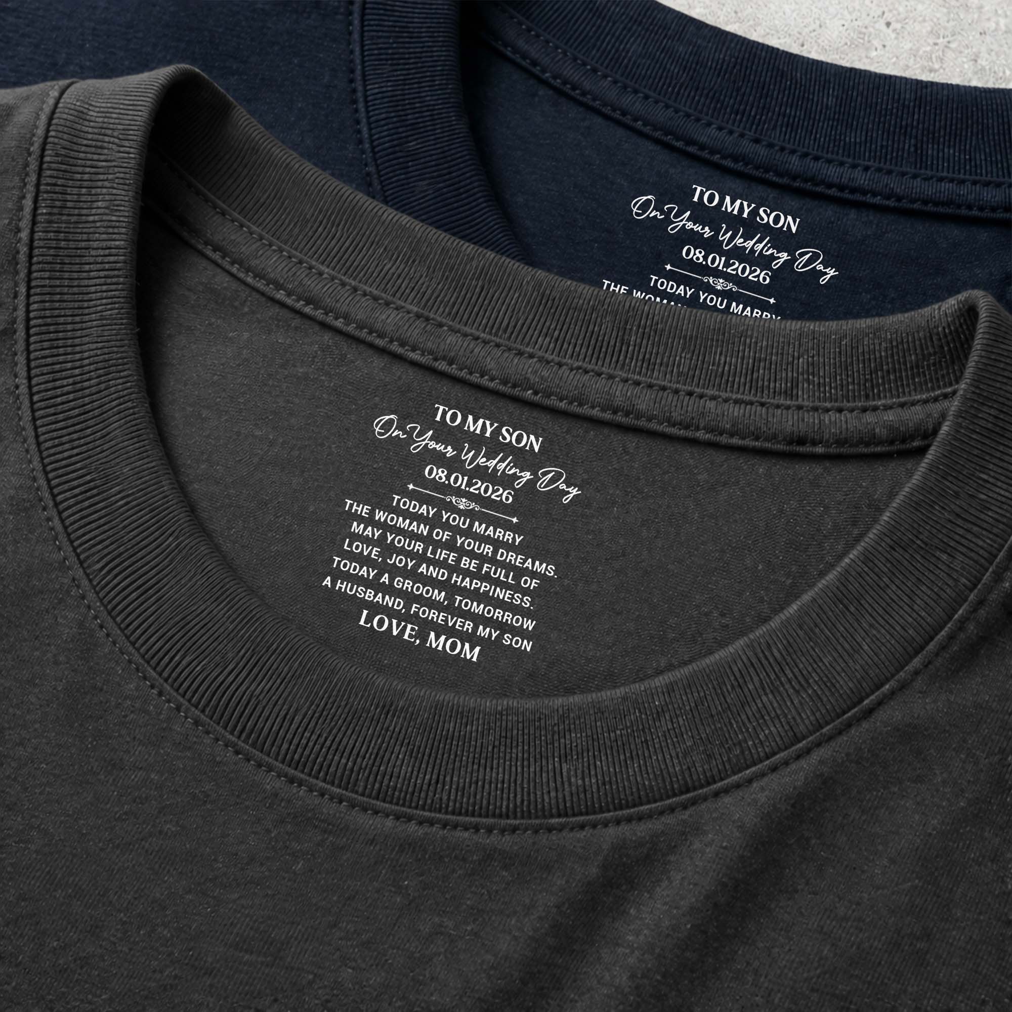 Personalized Wedding Day T-Shirt Custom Inside Neck Print for Son