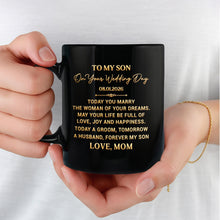 Load image into Gallery viewer, Personalized Black Mug for Son Wedding Day Gift Custom Quote
