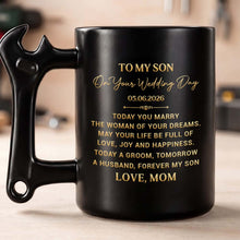 Load image into Gallery viewer, Personalized Wrench Handle Coffee Mug Gift for Son Wedding Day
