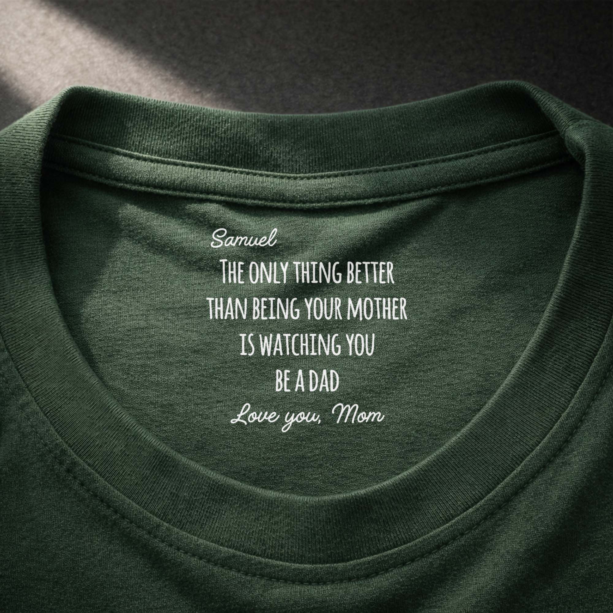 Personalized Inside Neck Print T-Shirt Love from Mom for Dad