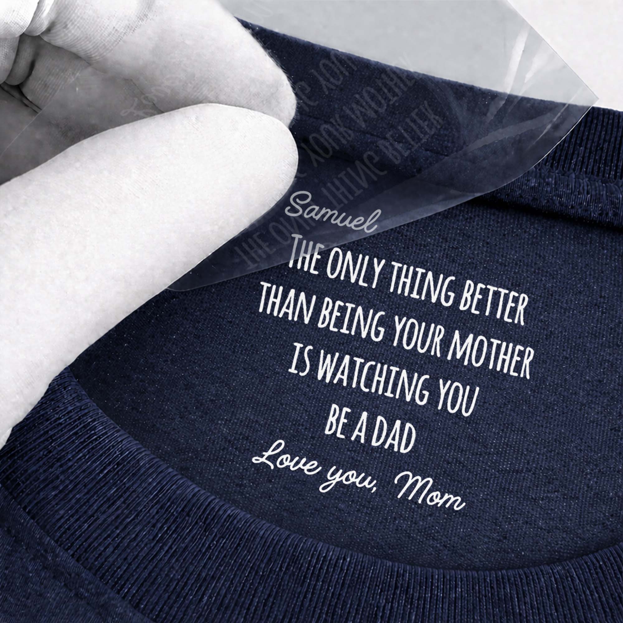 Personalized Inside Neck Print T-Shirt Love from Mom for Dad