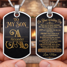Load image into Gallery viewer, Personalized Stainless Steel Dog Tag Necklace for Son Wedding Day Gift
