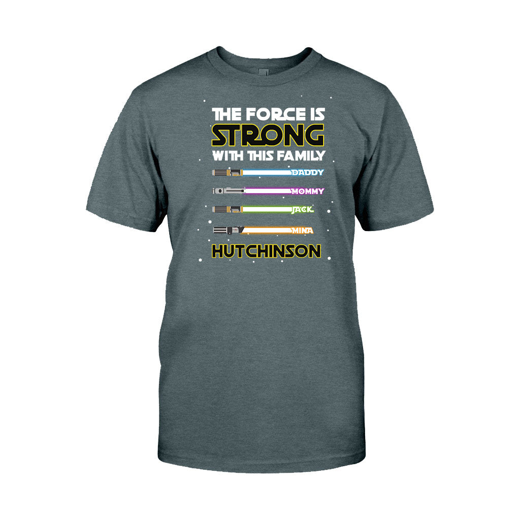Personalized Family T-Shirt Custom Name The Force Is Strong Gift