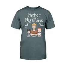 Load image into Gallery viewer, Personalized Father Of Nightmares T-Shirt &amp; Hoodie for Dad
