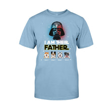 Load image into Gallery viewer, Personalized Dog Dad T-Shirt and Hoodie - I Am Their Father Gift
