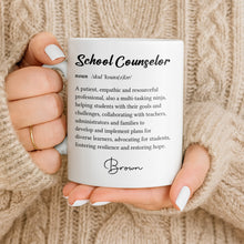Load image into Gallery viewer, Personalized School Counselor Mug Custom Definition Gift
