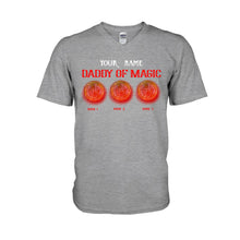 Load image into Gallery viewer, Personalized Daddy of Magic T-Shirt &amp; Hoodie for Father's Day Gift
