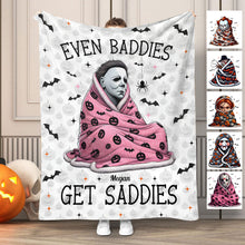 Load image into Gallery viewer, Personalized Halloween Blanket Even Baddies Get Saddies Gift
