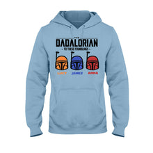 Load image into Gallery viewer, Personalized Dadalorian T-Shirt &amp; Hoodie Gift for Dad | Custom Family Names
