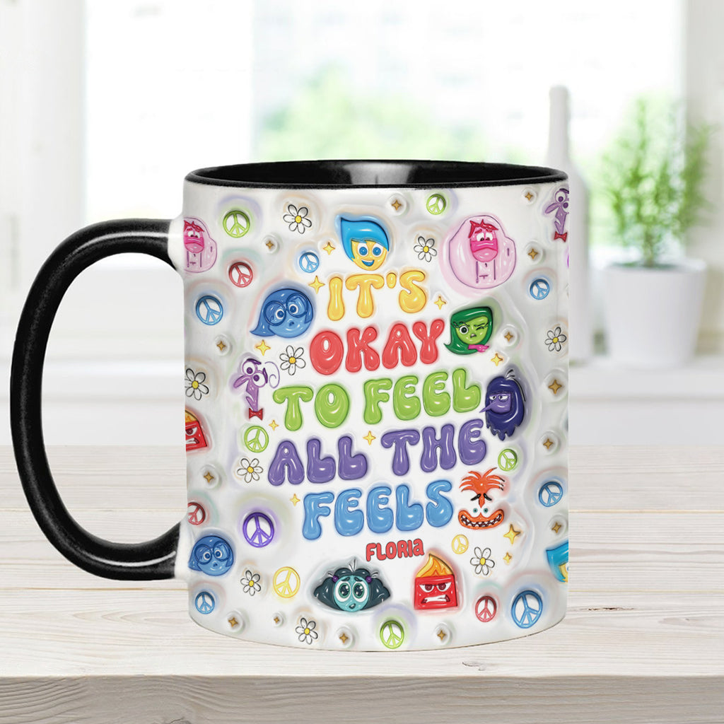 Personalized Accent Mug It's Okay To Feel All The Feels Gift for Friends