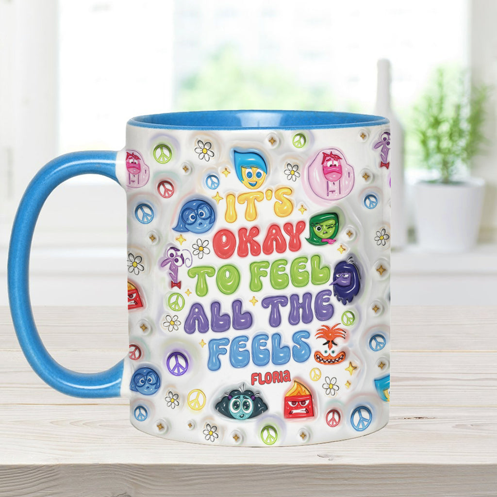 Personalized Accent Mug It's Okay To Feel All The Feels Gift for Friends