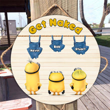 Load image into Gallery viewer, Personalized Round Wood Sign Get Naked Custom Name Decor
